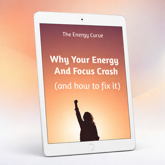Why Your Energy And Focus Crash (and how to fix it) - The Energy Curve